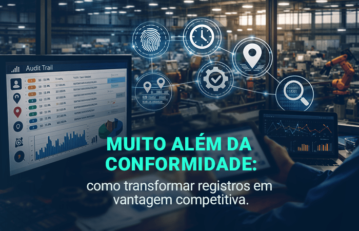 Pessoa com tablet de gráficos diante de um monitor Audit Trail, em uma fábrica, com ícones de digital, relógio e local.