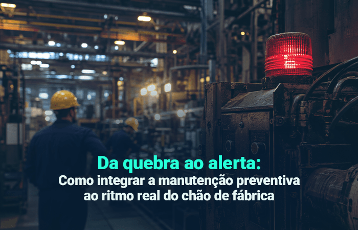 Integrar a manutenção preventiva