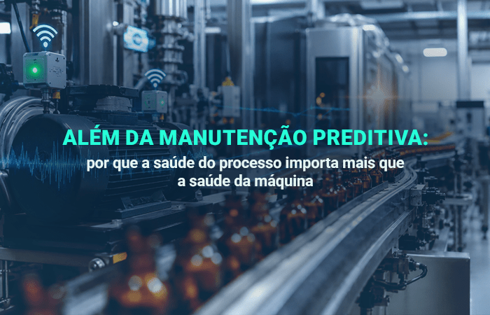 saúde do processo industrial